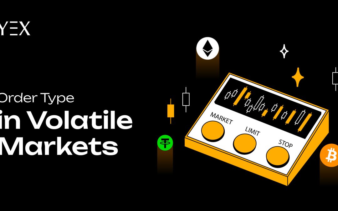 Order types used in volatile crypto market conditions